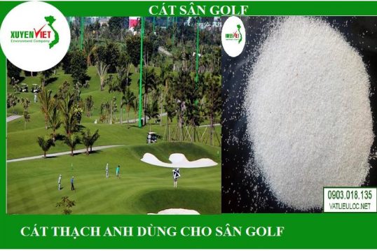 Cát dùng cho sân golf - Cát Xây Dựng Xuyên Việt - Công Ty TNHH Môi Trường Xuyên Việt